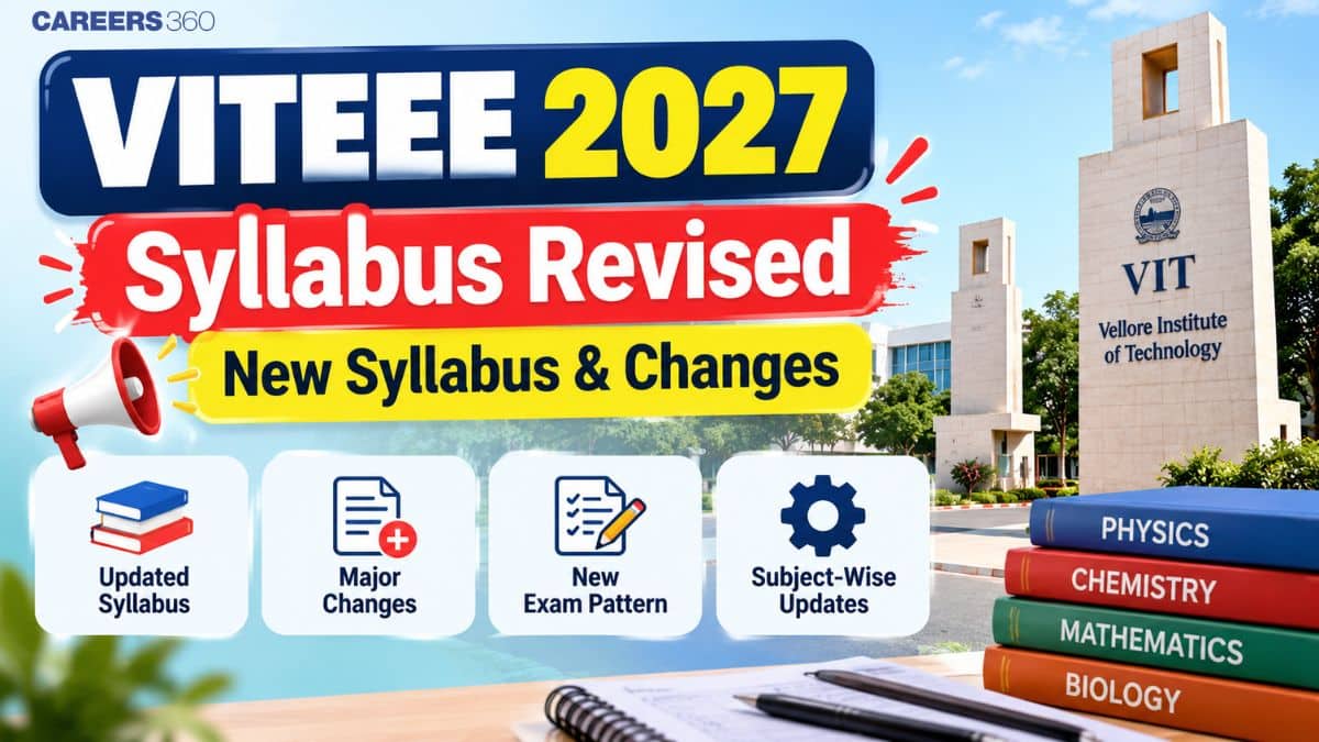 VITEEE 2027 Syllabus Revised: Check New Syllabus, Changes, Exam Pattern