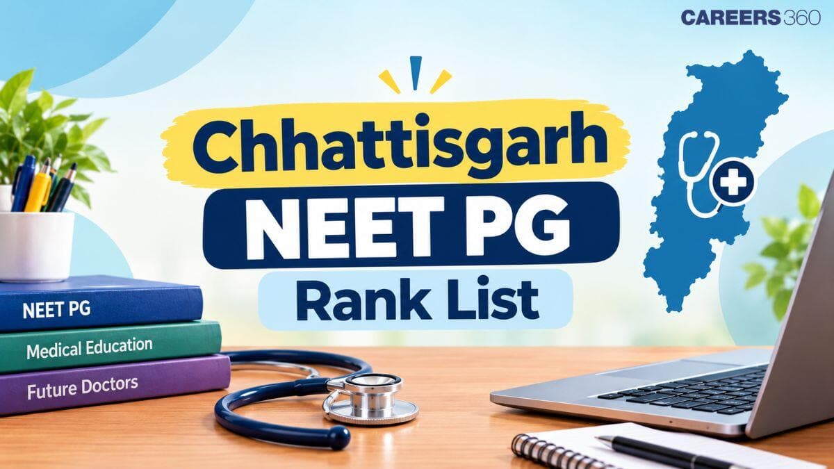 Chhattisgarh NEET PG 2026 Rank List: Download PDF at cgdme.admissions.nic.in
