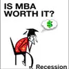 Is MBA worth it and Should I do MBA