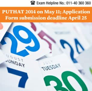 PUTHAT 2014 on May 11; Application form submission process ends on April 25