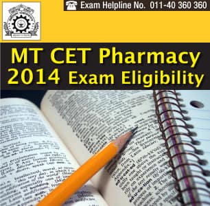 MT CET Pharmacy 2014 Eligibility