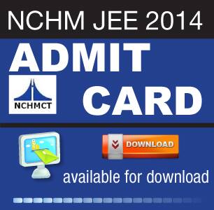 NCHM JEE 2014 Admit Card Download to start on April 19