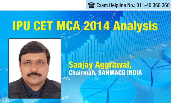 IPU CET MCA 2014 Analysis by Sanjay Aggrawal, SANMACS INDIA