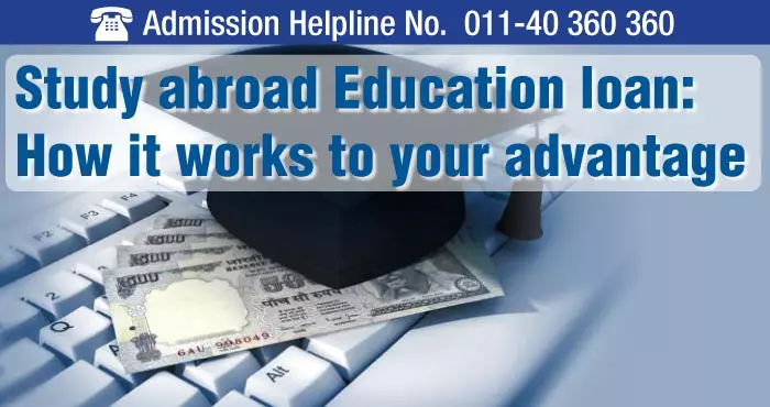 Study abroad Education loan: How it works to your advantage
