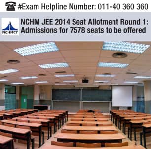 NCHM JEE 2014 Seat Allotment Round 1: Admissions for 7578 seats to be offered