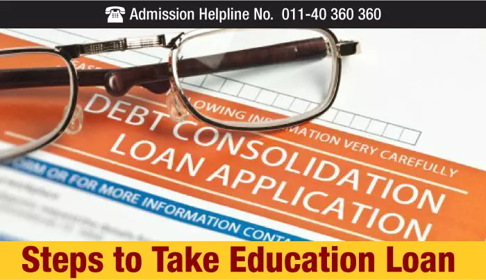Steps to take education loan