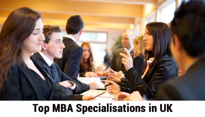 Top MBA Specialisations in UK - Popular Specialisations, Requirements, Visa, Cost, Work Opportunity