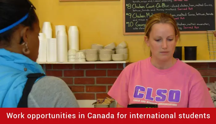 Work Opportunities in Canada for International Students