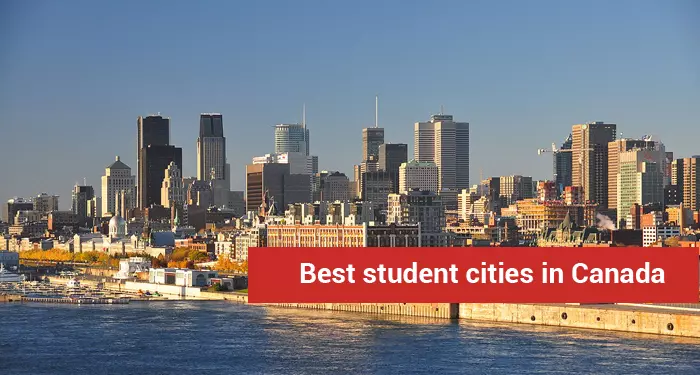 Best Student Cities in Canada to Live Study and Work - Universities, Rank, Fees