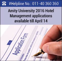 Amity University 2016 Hotel Management applications available till April 14