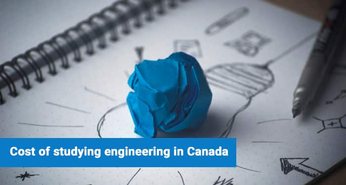 Cost of Studying Engineering in Canada: Fees, Living Cost, Transportation