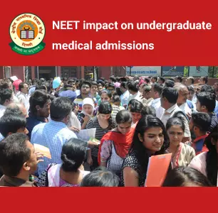 NEET’s impact on undergraduate medical admissions
