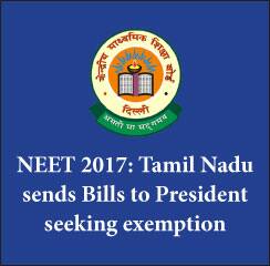 NEET 2017: Tamil Nadu sends Bills to President seeking exemption