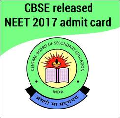CBSE released NEET 2017 admit card