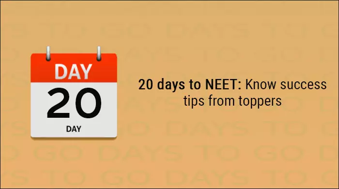 20 days to NEET 2017: Know success tips from toppers