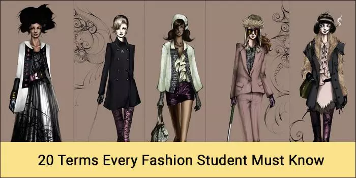 20 Terms Every Fashion Student Must Know