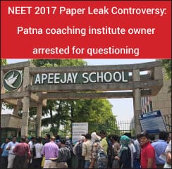 NEET 2017 Paper Leak Controversy: Patna coaching institute owner arrested for questioning