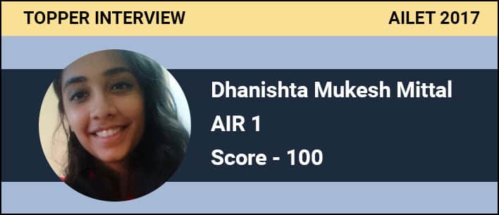 AILET 2017 Topper Interview: How Dhanishta Mittal secured AIR 1
