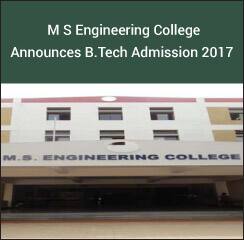 MS Engineering College Announces B.Tech Admission 2017
