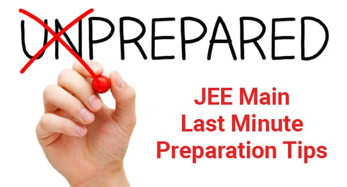 JEE Main 2018 Last Minute Preparation Tips