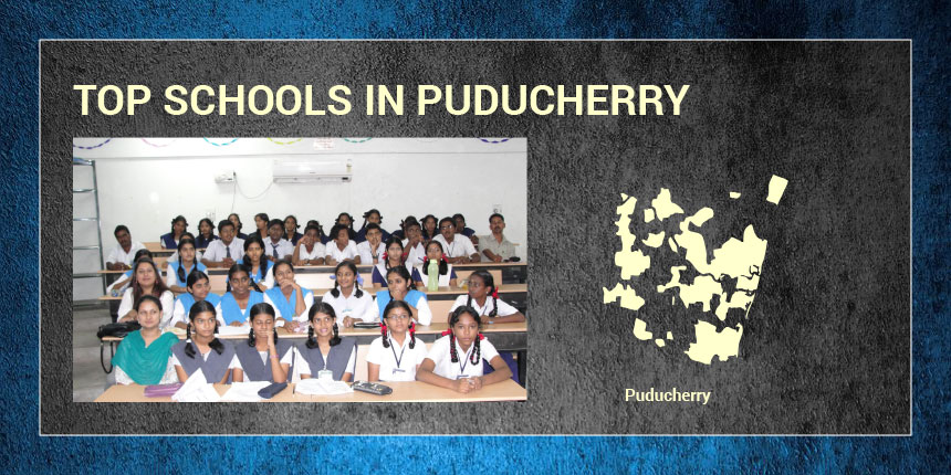 Top Schools in Puducherry 2021 - Best CBSE Schools in Puducherry