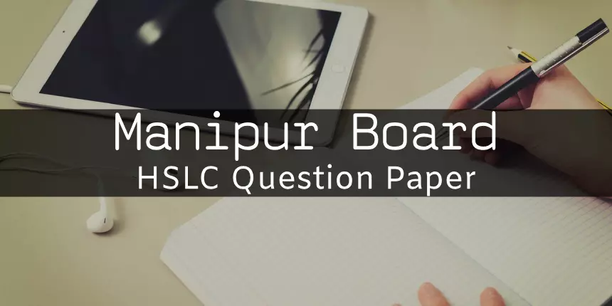 Manipur Board HSLC Question Papers 2023-24 - Download BSEM HSLC Question Papers Pdf Here