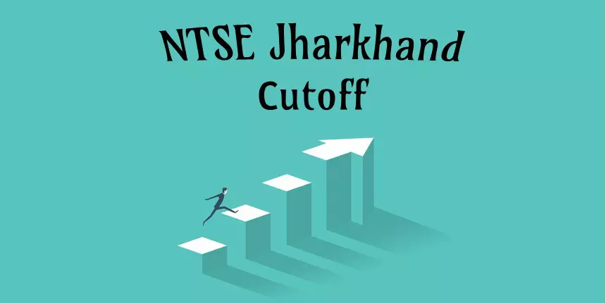 NTSE Jharkhand Cutoff 2024 - Check Stage 1 Cutoff Here