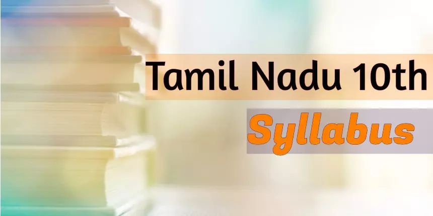 TN 10th Syllabus 2023-24 for All Subjects- Download TN SSLC syllabus PDF