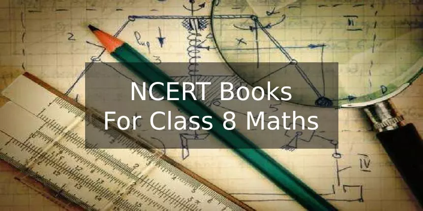 NCERT Books for Class 8 Maths 2024 - Download Pdf Here