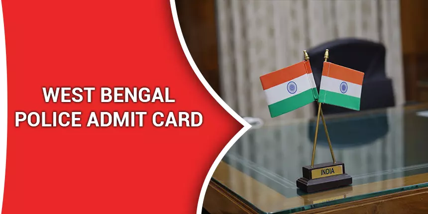 West Bengal Police Admit Card 2021 - Download Hall Ticket Here