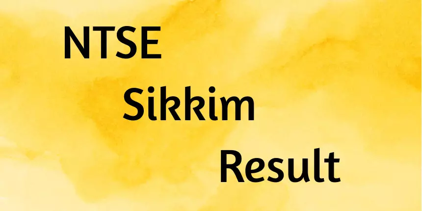 NTSE Sikkim Result 2024 Stage 1 & 2 - Check Merit List Here