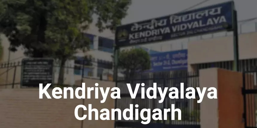 Kendriya Vidyalaya Chandigarh 2024-25: Admission Form, Last Date, Fees Structure
