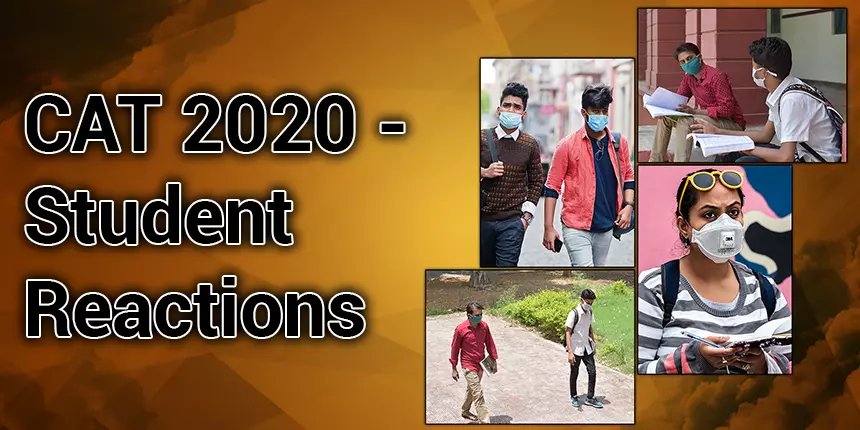CAT 2020 - Student Reactions