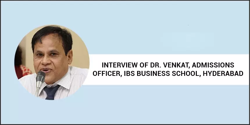 ”IBSAT 2020 home proctored for safety of students,” - Dr. Venkat, ICFAI Business School