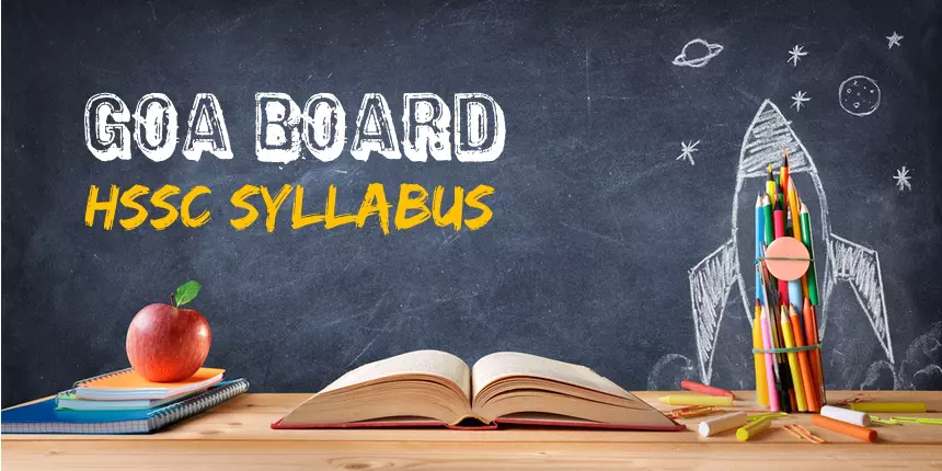Goa board HSSC Syllabus 2023-24 for All Subjects - Download GBSHSE 12th Subjects