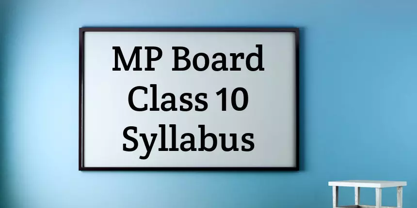 MP Board 10th Syllabus 2024 (Released) - Download MPBSE Class 10 Syllabus PDF