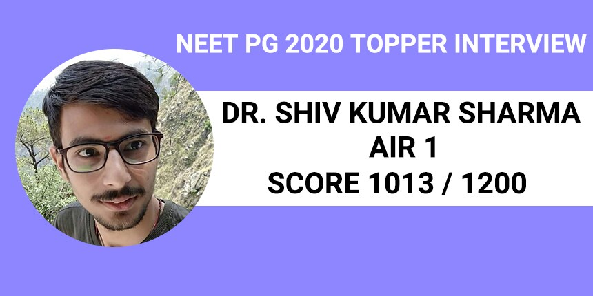 Neet Pg 2020 Topper Interview Dr Shiv Kumar Sharma Air 1