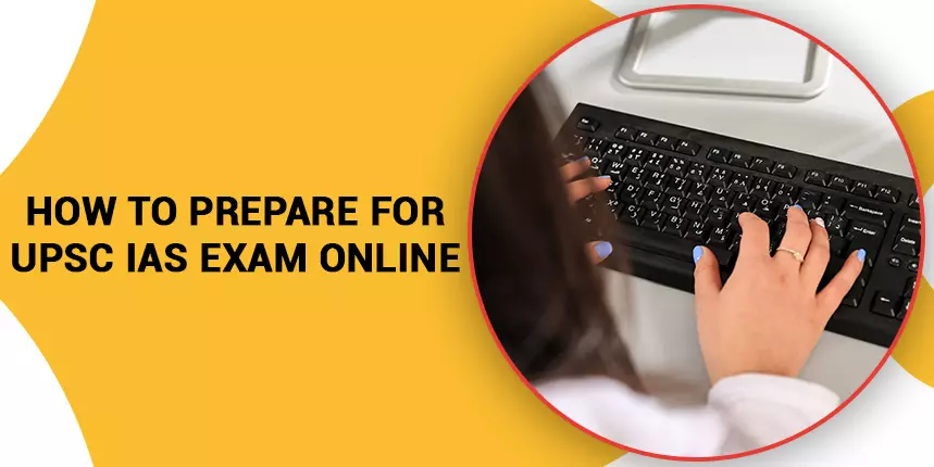 How to Prepare for UPSC IAS Exam 2020 Online
