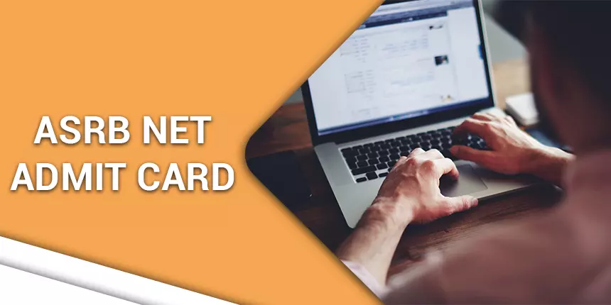 ASRB NET Admit card 2021 - Steps to Download Hall Ticket