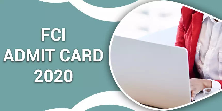 FCI Admit Card 2020 - Steps to Download Hall Ticket