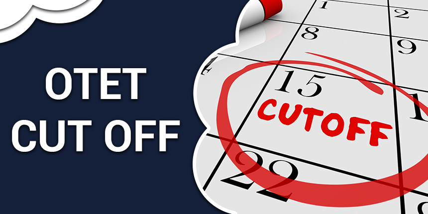 OTET Cutoff 2021 (Released) - Check Odisha TET Category Wise Cutoff Marks