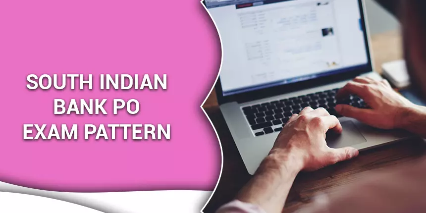 South Indian Bank PO Exam Pattern 2020