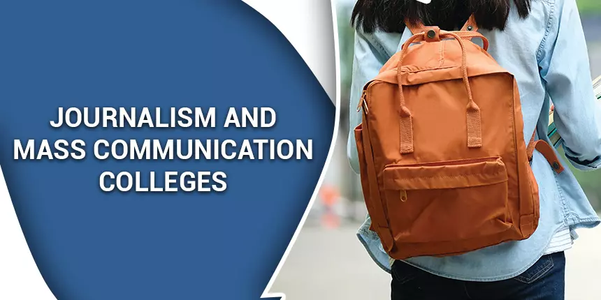 Top 10 Journalism and Mass Communication Colleges in India