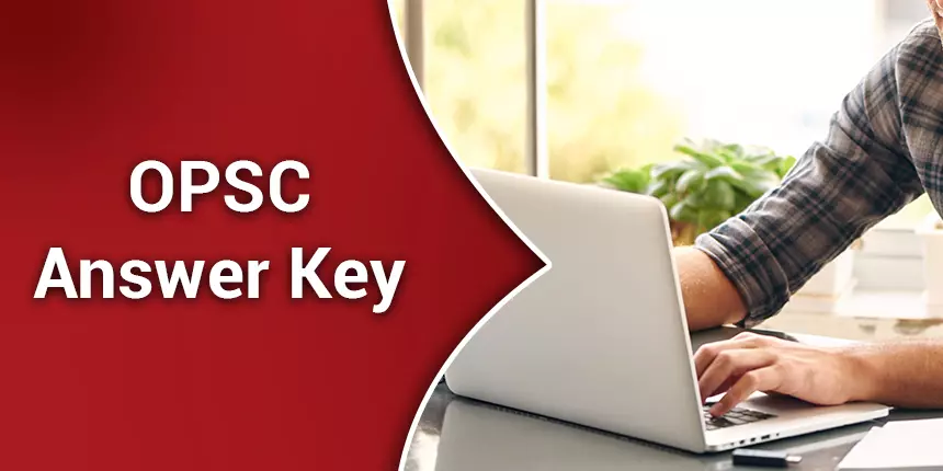OPSC Answer key 2020 - Download Provisional & Final Answer Key