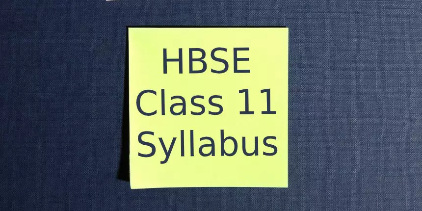 HBSE 11th Syllabus 2023-24- Download Haryana Board Class 11 Syllabus Stream-wise Pdf Here