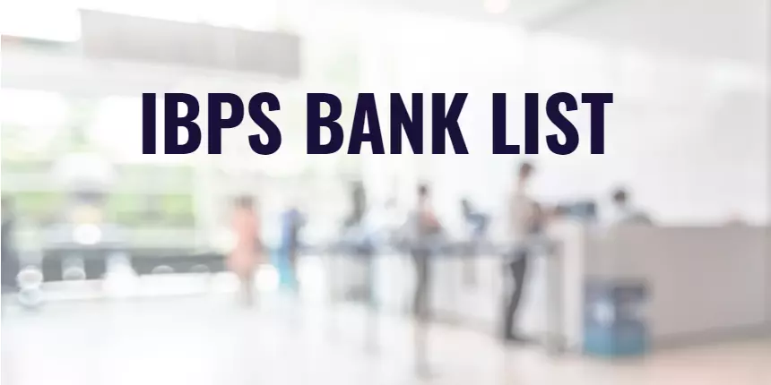IBPS Bank List - Check List of Participating Banks