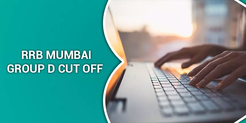 RRB Mumbai Group D Cut off 2020 for CBT & PET - Check Previous Year Cut off Marks