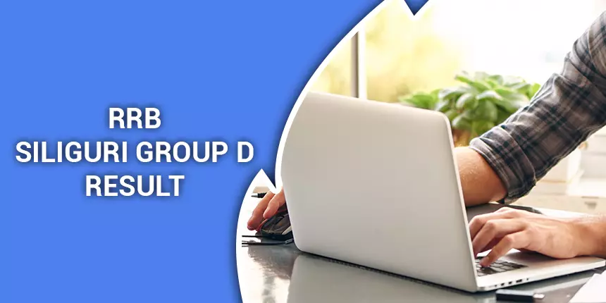 RRB Siliguri Group D Result 2020 - Check Scorecard, Cut off Marks, Marking Scheme