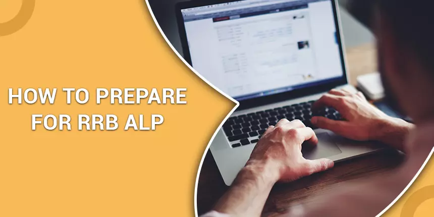 How to prepare for RRB ALP 2020 - RRB ALP Preparation Tips & Tricks