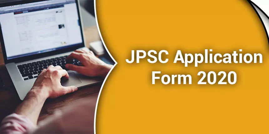 JPSC Application Form 2020, Registration - JPSC Apply Online, Fee, Eligibility